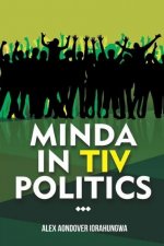 Minda In Tiv Politics