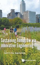 Sustaining Tomorrow via Innovative Engineering