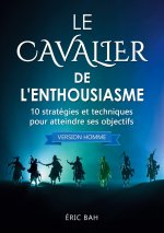 Le Cavalier de l'Enthousiasme (version homme)