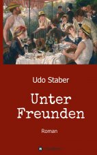 Unter Freunden