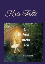 Du bist mein Ich