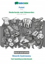 BABADADA black-and-white, Polski - Nederlands met lidwoorden, S?ownik ilustrowany - het beeldwoordenboek