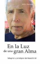 la Luz de una gran Alma