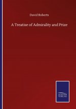 Treatise of Admirality and Prize