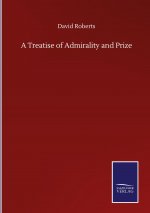 Treatise of Admirality and Prize