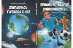 Benovo fotbalové dobrodružství / Ben's football adventures