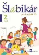 Šlabikár pre 1. ročník základných škôl (2. časť)
