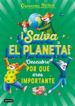 ¡Salva el planeta! Descubre por qué eres importante