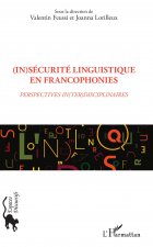 (In)sécurité linguistique en francophonies