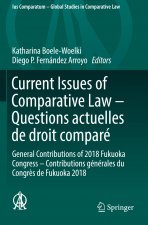 Current Issues of Comparative Law - Questions actuelles de droit compare