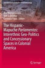 Hispanic-Mapuche Parlamentos: Interethnic Geo-Politics and Concessionary Spaces in Colonial America