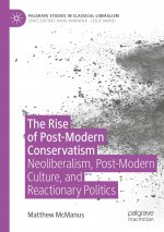 Rise of Post-Modern Conservatism