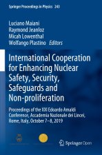 International Cooperation for Enhancing Nuclear Safety, Security, Safeguards and Non-proliferation