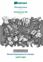 BABADADA black-and-white, Russian (in cyrillic script) - Azərbaycan dili, visual dictionary (in cyrillic script) - şəkilli luğ<