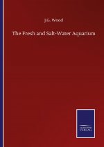 Fresh and Salt-Water Aquarium