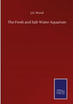 Fresh and Salt-Water Aquarium
