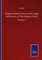 Original Sanskrit Texts on the Origin and History of The People of India