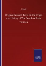 Original Sanskrit Texts on the Origin and History of The People of India
