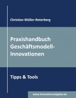 Praxishandbuch Geschaftsmodell-Innovationen