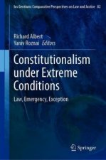 Constitutionalism Under Extreme Conditions