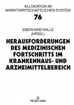 Herausforderungen Des Medizinischen Fortschritts Im Krankenhaus- Und Arzneimittelbereich