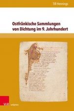 Ostfrankische Sammlungen von Dichtung im 9. Jahrhundert