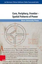 Core, Periphery, Frontier - Spatial Patterns of Power