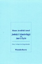 Jambe(n) & Schmetterling(e) oder Amor & Psyche