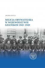 Milicja Obywatelska w województwie gdańskim w latach 1945-1949