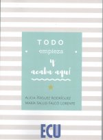 Todo empieza y acaba aquí