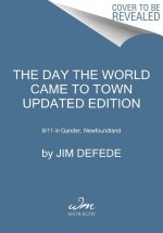 Day the World Came to Town Updated Edition