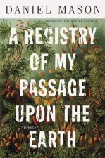 A Registry of My Passage Upon the Earth: Stories