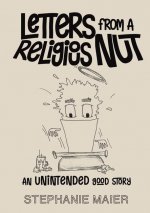 Letters From A Religious Nut