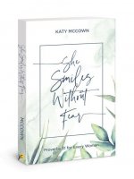She Smiles Without Fear - Includes Six-Session Video Series: Proverbs 31 for Every Woman
