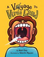 Voyage to Virus Land