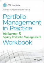 Portfolio Management in Practice, Volume 3: Equity Portfolio Management Workbook