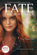 Fairies' Path (Fate: The Winx Saga Tie-in Novel)