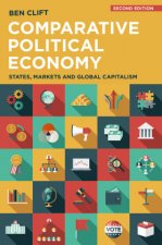 Comparative Political Economy: States, Markets and Global Capitalism
