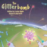 The Glitterbomb: A Covid-19 story for toddlers