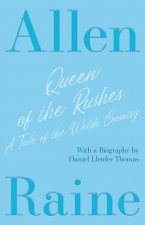 Queen of the Rushes - A Tale of the Welsh Country