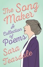 Song Maker - A Collection of Poems