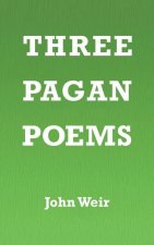 Three Pagan Poems
