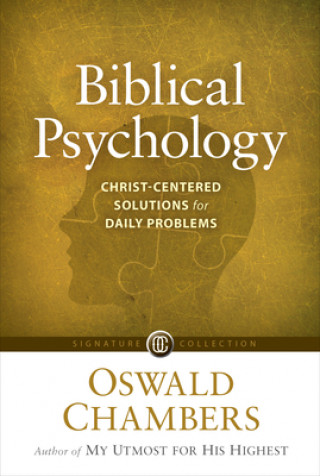 Biblical Psychology: Christ-Centered Solutions for Daily Problems