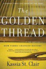 Golden Thread - How Fabric Changed History