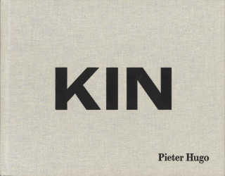 Pieter Hugo: Kin (Signed Edition)