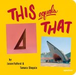 This Equals That (Signed Edition)