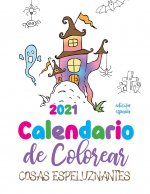 Calendario de Colorear 2021 cosas espeluznantes (edicion espana)
