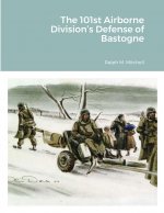 101st Airborne Division's Defense of Bastogne