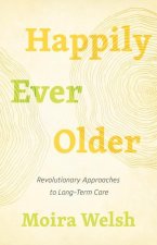 Happily Ever Older