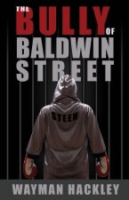The Bully of Baldwin Street